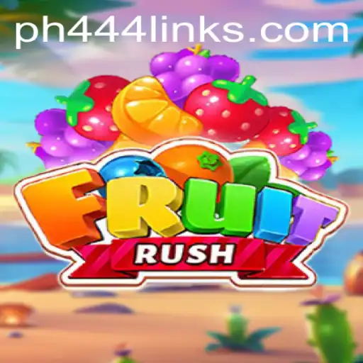 Discover FruitRush: A Fruitful Gaming Adventure with PH 444